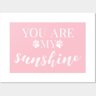 You Are My sunshine Posters and Art